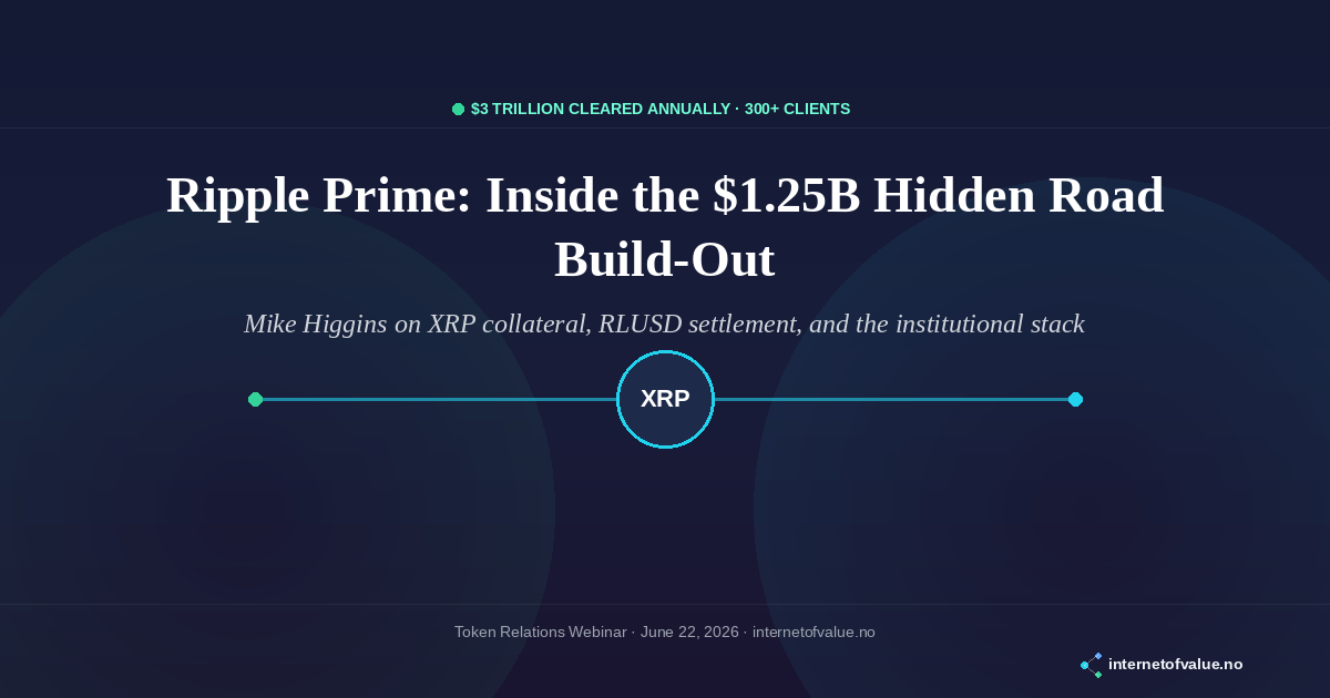 Ripple Prime — Mike Higgins on XRP collateral and institutional settlement